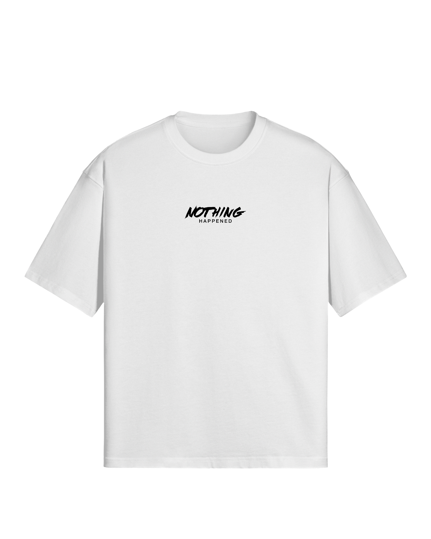 NOTHING HAPPENED - PREMIUM TEE